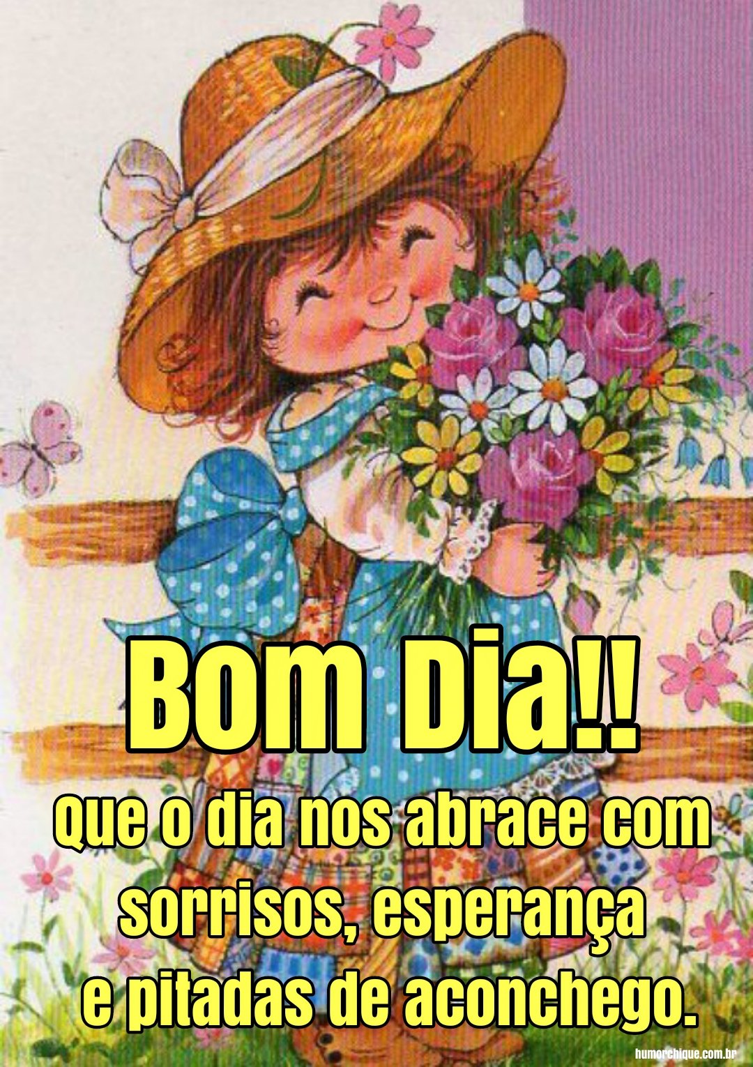 Bom dia! Que o dia nos abrace com os mais lindos sorrisos