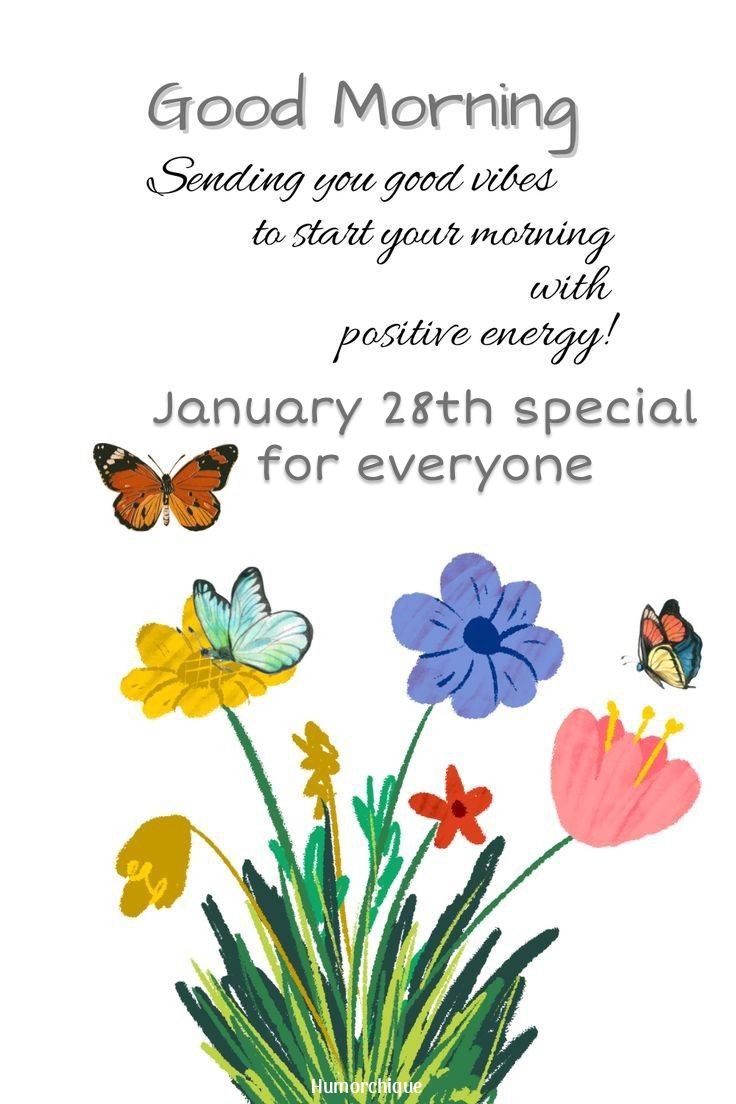 20 quotes from January 28th! Good morning to you who are very special